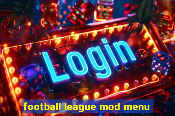 football league mod menu